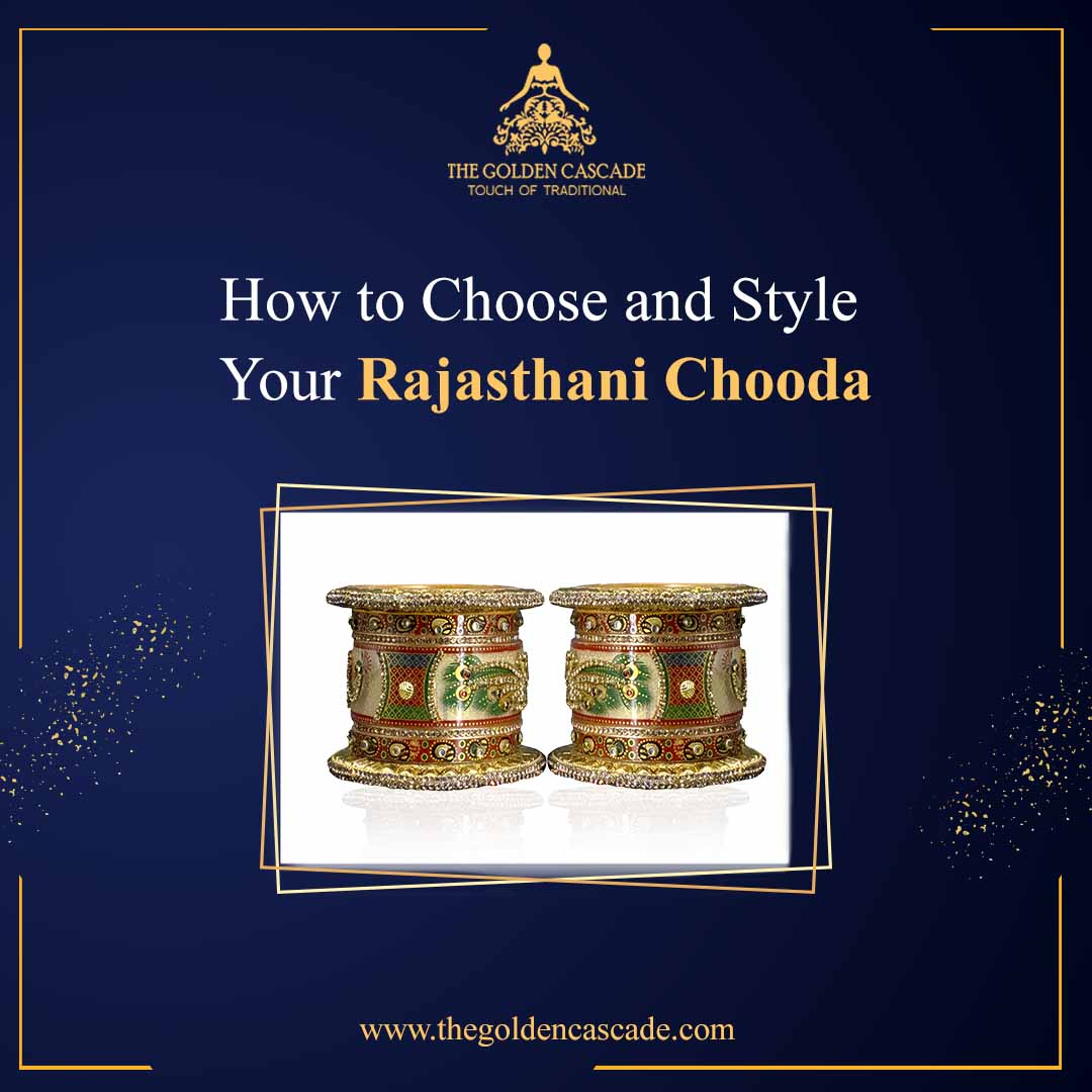 How to Choose and Style Your Rajasthani Chooda